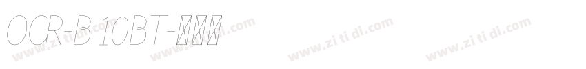 OCR-B 10BT字体转换